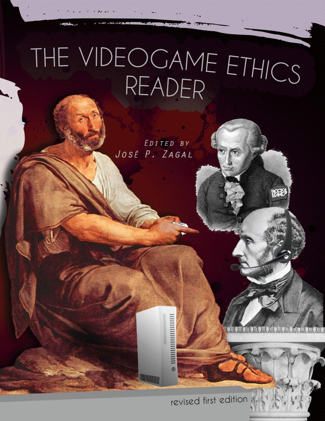 The Videogame Ethics Reader (Revised First Edition)